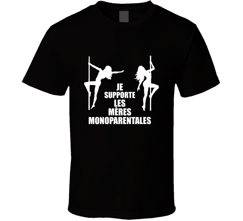 Je Supporte Les Meres Monoparentales Funny Joke Vintage Retro Style T-shirt And Apparel 1
