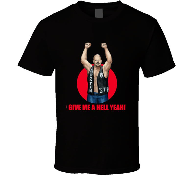 T-shirt et Vêtements WWE Wrestling Steve Austin Give Me A Hell Yeah Style Rétro Vintage 1